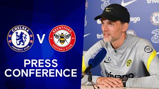 Thomas Tuchel Live Press Conference: Chelsea v Brentford | Premier League