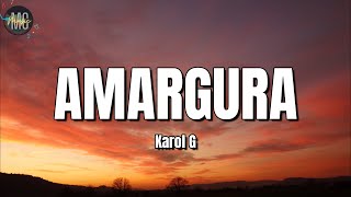KAROL G - Amargura (LETRA/LYRICS)