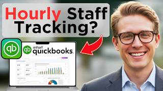 How To Track Hourly Employees In Quickbooks Time (Full Guide 2026)