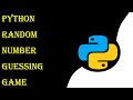 Random Number Guessing Game Using Python