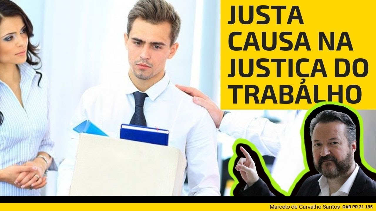 JUSTA CAUSA NA JUSTIÇA DO TRABALHO - YouTube