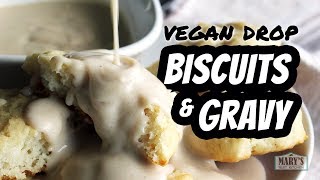 EASY VEGAN DROP BISCUITS \u0026 GRAVY | Recipe by Mary's Test Kitchen