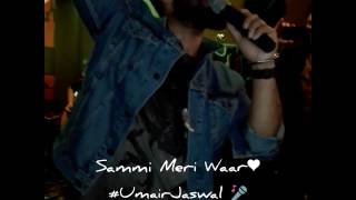 Sammi Meri Waar LIVE "Umair Jaswal"