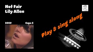 Not Fair  Lily Allen  sing & play along  with easy chords lyrics tabs for guitar & Karaoke