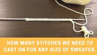 How Many Stitches We Need To Cast On For Any Size Of Sweater