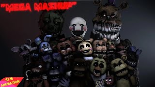 (SFM/FNaF)"Mega Mashup" Created By: Dan Klein | REUPLOAD (Normal Audio)