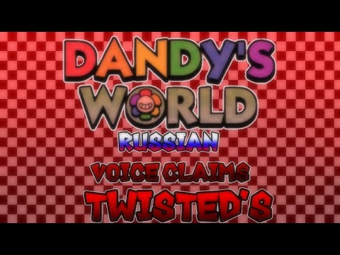 рџ рџ єрџњјdandy S World Twisted S Russian Voice Claimsрџ рџ єрџњј Youtube