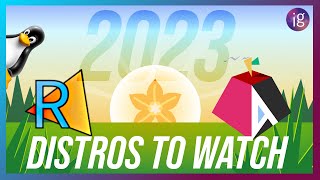 3 FRESH Distros to try in 2023...