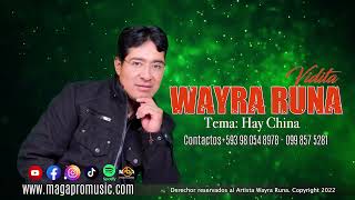 Wayra Runa - Hay china Hay China (Audio Oficial)