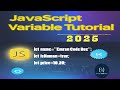 JavaScript VARIABLES are easy!