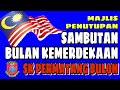 MAJLIS PENUTUPAN SAMBUTAN BULAN KEMERDEKAAN PERINGKAT SK PERMATANG BULOH 2021