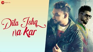 Dila Ishq Na Kar - Official Music Video | Master Saleem | Jatinder Jeetu | Surjit Khairhwala
