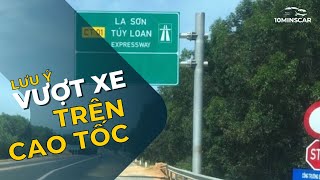 Những lưu ý quan trọng khi vượt xe trên CAO TỐC | Dành cho lái mới