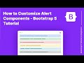 Bootstrap 5 Alert Components - How to Customize Bootstrap 5 Tutorial