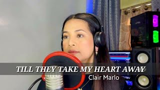 TILL THEY TAKE MY HEART AWAY ll AILA SANTOS