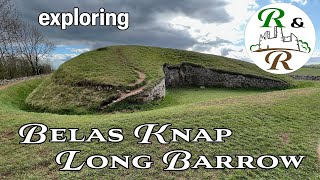 Exploring Belas Knap Long Barrow -Tomb on the Hill