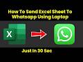 How To Send Excel Sheet To Whatsapp Using Laptop?