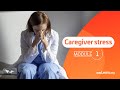 Caregiver Stress: Module 1