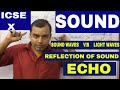 SOUND 01: ECHO & Numericals : CLASS X : ICSE / CBSE : Application ECHO : SONAR HINDI & ENGLISH