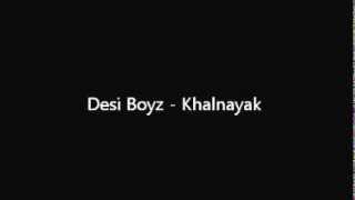 Desi Boyz - Khalnayak Tune