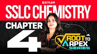 SSLC Chemistry | Chapter 4 - Root To Apex Series | Xylem SSLC