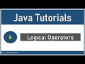Java Tutorials : Logical Operators #8