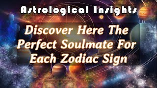 Find Your Zodiac Soulmate: Perfect Matches Based on Astrology