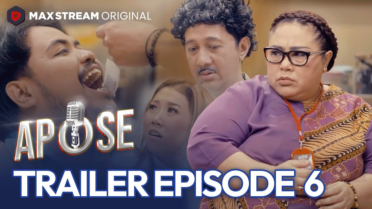 Official Trailer APOSE Eps 6 | MAXstream Original - YouTube