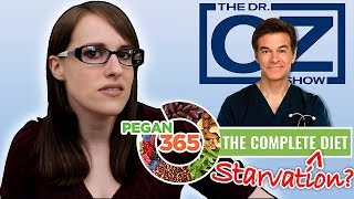 Dr. Oz's Pegan 365 Diet: Paleo + Vegan = An 800-Calorie Starvation Diet?!