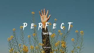 Perfect | Sped Up | (Full version) | Tunesbae ✨ #spedup #spedupsongs