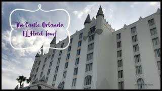 Castle, Autograph Collection Marriott, Orlando TOUR!