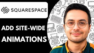 How to Add Site wide Animations in Squarespace 7. 1 - 2025 (Step by Step)