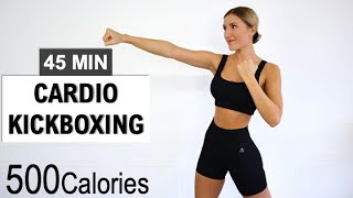 45 MIN Cardio Kickboxing Workout | Fast Fat Burn | 500 Calorie Killer | No Repeat | No Equipment