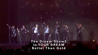 [4K] 230601 더드림쇼2 Better than gold 직캠 NCT Dream The Dream Show2 In YOUR DREAM 엔시티 드림 콘서트 지금