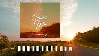 Halord Chitalya - Safari Yetu (Official Audio)