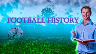 History of football in 7 minutes
