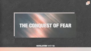 The Conquest of Fear - Gentry Mangun