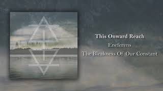 Eneferens - This Onward Reach