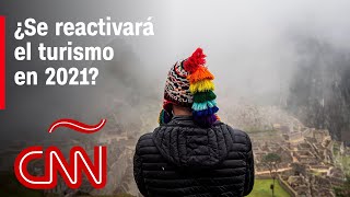 ¿Cuándo podría reactivarse el turismo tras la pandemia?