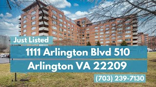 1111 Arlington Blvd 510 Home For Sale Arlington VA 22209