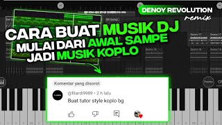 CARA BUAT DJ MULAI DARI AWAL SAMPEK JADI MUSIK KOPLO YANG LAGI VIRAL