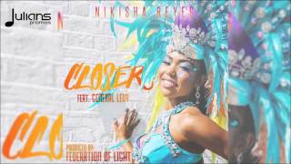 Nikisha Reyes ft General Levy - Closer \