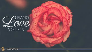 Piano Love Songs - Romantic Piano Ballads