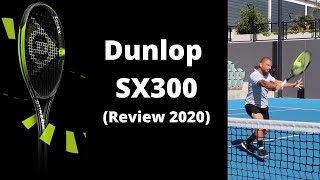 Best Racquet in 2020 (Dunlop SX300 Review)