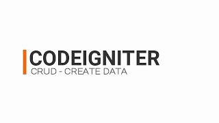 Easy CodeIgniter Create Data - CRUD Tutorial