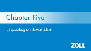 LifeVest Patient Education Video Chapter 5: Responding to LifeVest Alerts