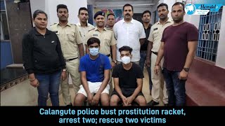 Calangute police bust prostitution racket, arrest two; rescue two victims