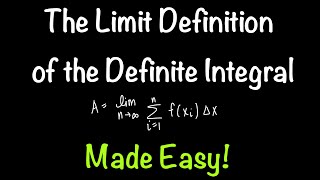 The Limit Definition of the Definite Integral using a Riemann Sum | Math with Professor V