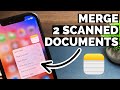 How to Merge 2 Scanned Documents into One PDF in iPhone I Combine Multiple Scanned Documents