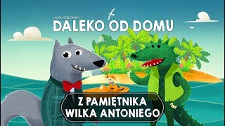 Z PAMIĘTNIKA WILKA ANTONIEGO, CZĘŚĆ 4 - Bajkowisko - bajki dla dzieci (audiobook)